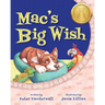 Mac's Big Wish: A Children's Book about the Power of Friendship