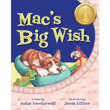 Mac's Big Wish: A Children's Book about the Power of Friendship