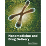 Nanomedicine and Drug Delivery