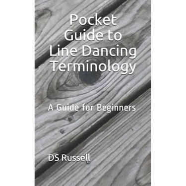 Pocket Guide to Line Dancing Terminology: A Guide for Beginners