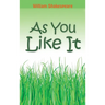 As You Like It