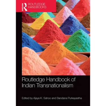 Routledge Handbook of Indian Transnationalism