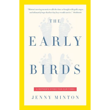 The Early Birds: A Mother's Story for Our Times