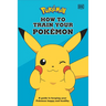 How to Train Your Pokemon: A Guide to Keeping Your Pokemon Happy and Healthy