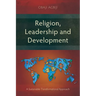 Religion, Leadership and Development: A Sustainable Transformational Approach