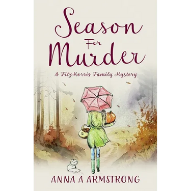 Season for Murder: Poisoning in the Quirky Cotswold British Village sets the scene for more Light Hearted Murder Mystery