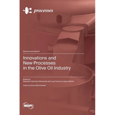 Innovations and New Processes in the Olive Oil Industry