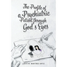 The Profile of a Psychiatric Patient through God's Eyes