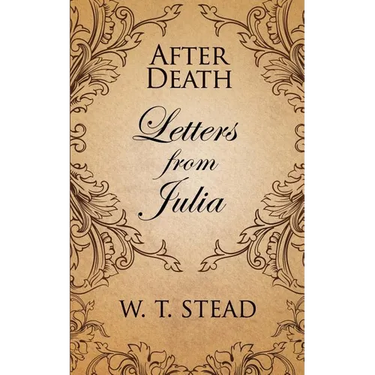 After Death: Letters from Julia