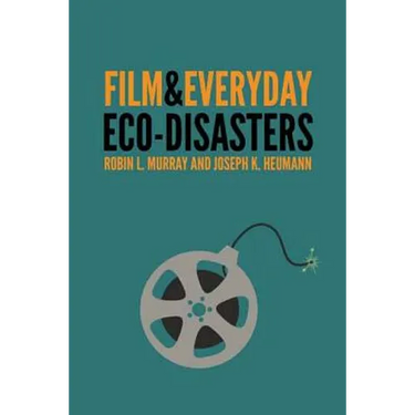 Film & Everyday Eco-Disasters