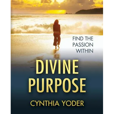 Divine Purpose, Find the Passion Within