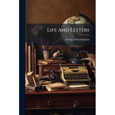 Life And Letters