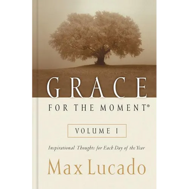 Grace for the Moment Volume I, Hardcover: Inspirational Thoughts for Each Day of the Year (a 365-Day Devotional) 1
