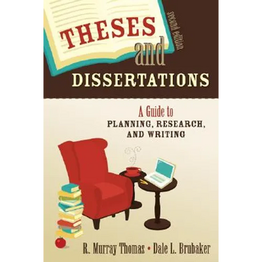 Theses and Dissertations: A Guide to Planning, Research, and Writing