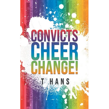 Convicts Cheer Change!