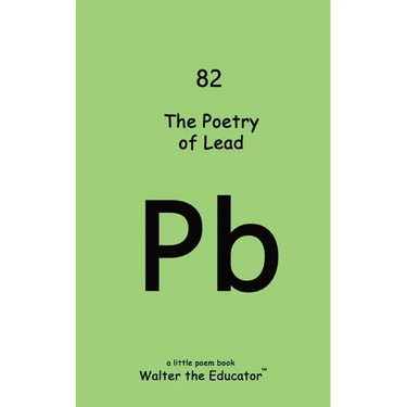 The Poetry of Lead