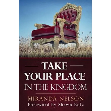Take Your Place in the Kingdom