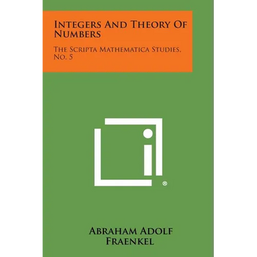 Integers And Theory Of Numbers: The Scripta Mathematica Studies, No. 5