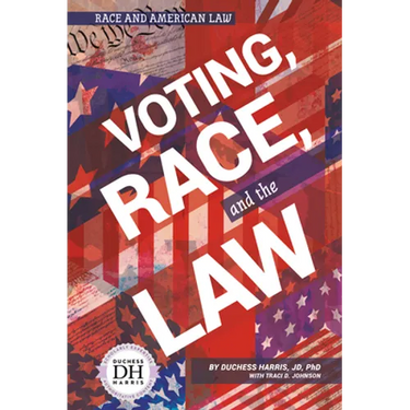 Voting Race and the Law