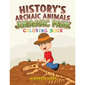 History's Archaic Animals: Jurassic Park Coloring Book
