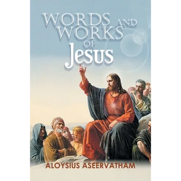 Words and Works of Jesus