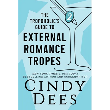 The Tropoholic's Guide to External Romance Tropes