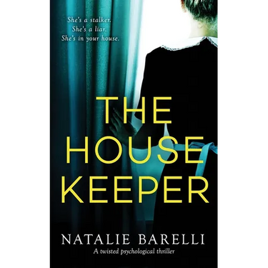 The Housekeeper: A twisted psychological thriller