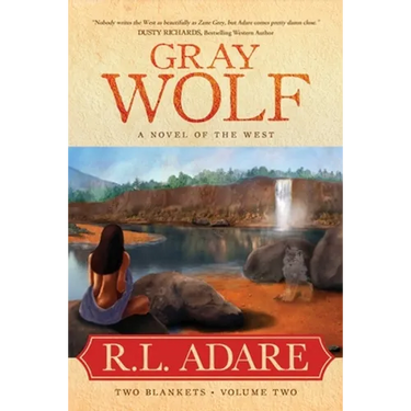 Gray Wolf: A Novel of the West