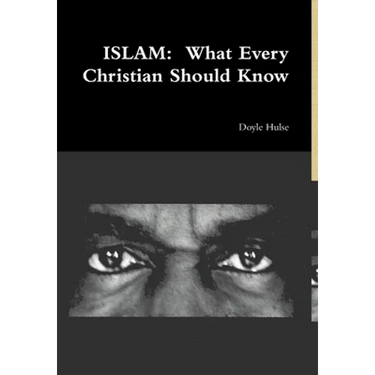 Islam: What Every Christian Should Know