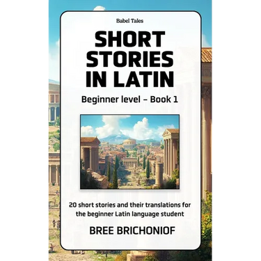 Short Stories in Latin: Beginner Level - Book 1
