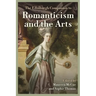 The Edinburgh Companion to Romanticism and the Arts