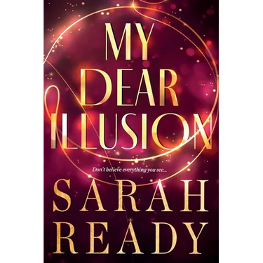 My Dear Illusion