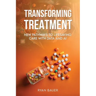Transforming Treatment: New Pathways to Lifesaving Care with Data and AI