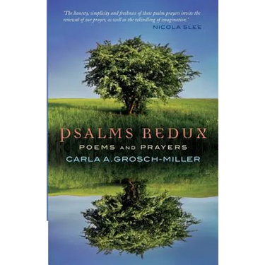Psalms Redux: Poems and Prayers