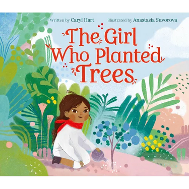 The Girl Who Planted Trees
