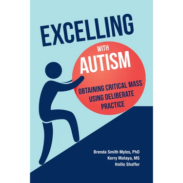 Excelling With Autism: Obtaining Critical Mass Using Deliberate Practice