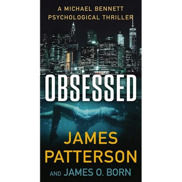 Obsessed: A Michael Bennett Thriller