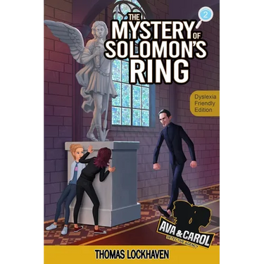 The Mystery of Solomon's Ring (Book 2) - Dyslexia-Friendly Edition: Ava & Carol Detective Agency