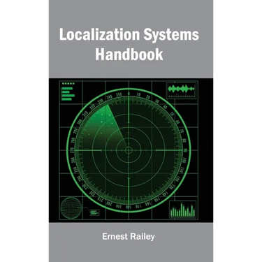 Localization Systems Handbook
