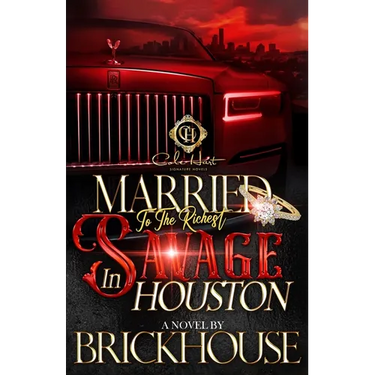 Married To The Richest Savage In Houston: An African American Romance