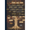 Collections For A History Of The Ancient Family Of Carlisle