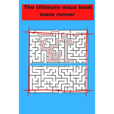 The Ultimate maze book maze runner: ultimate puzzle games mind games book ......train your brain with healthy games puzzles