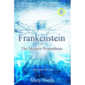 Frankenstein or the Modern Prometheus (Annotated, Large Print)