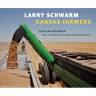 Larry Schwarm: Kansas Farmers