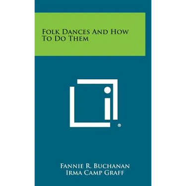 Folk Dances and How to Do Them