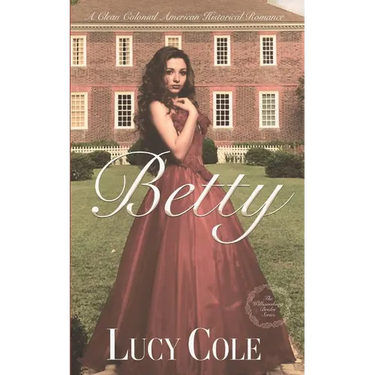 Betty: A Sweet Colonial American Historical Romance (Large Print Edition)