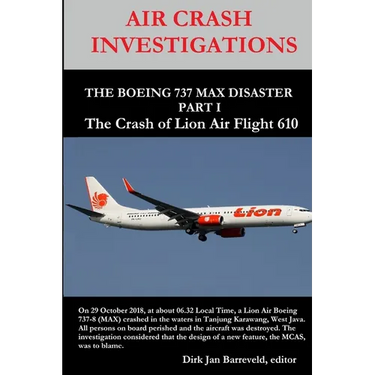 AIR CRASH INVESTIGATIONS - THE BOEING 737 MAX DISASTER - PART 1- The Crash of Lion Air Flight 610