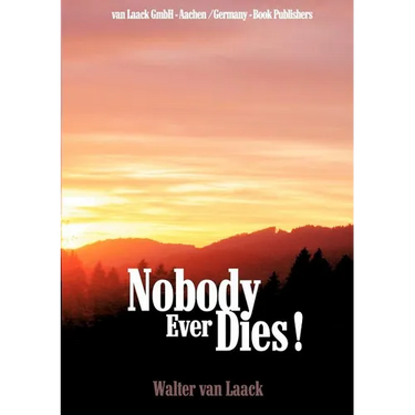 Nobody Ever Dies!