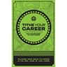 Tithe Your Career: Following Jesus among the nations in the first years of your career