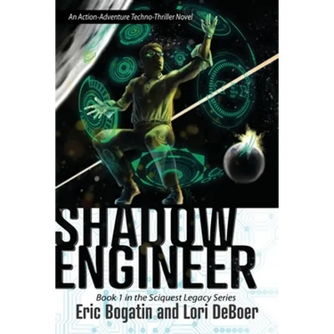Shadow Engineer: Book One in The Sciquest Legacy Series
